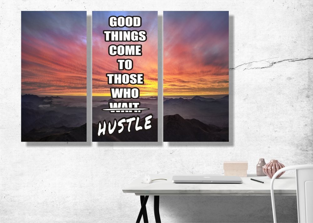 Don't Wait, Hustle Canvas Print - 3 Piece