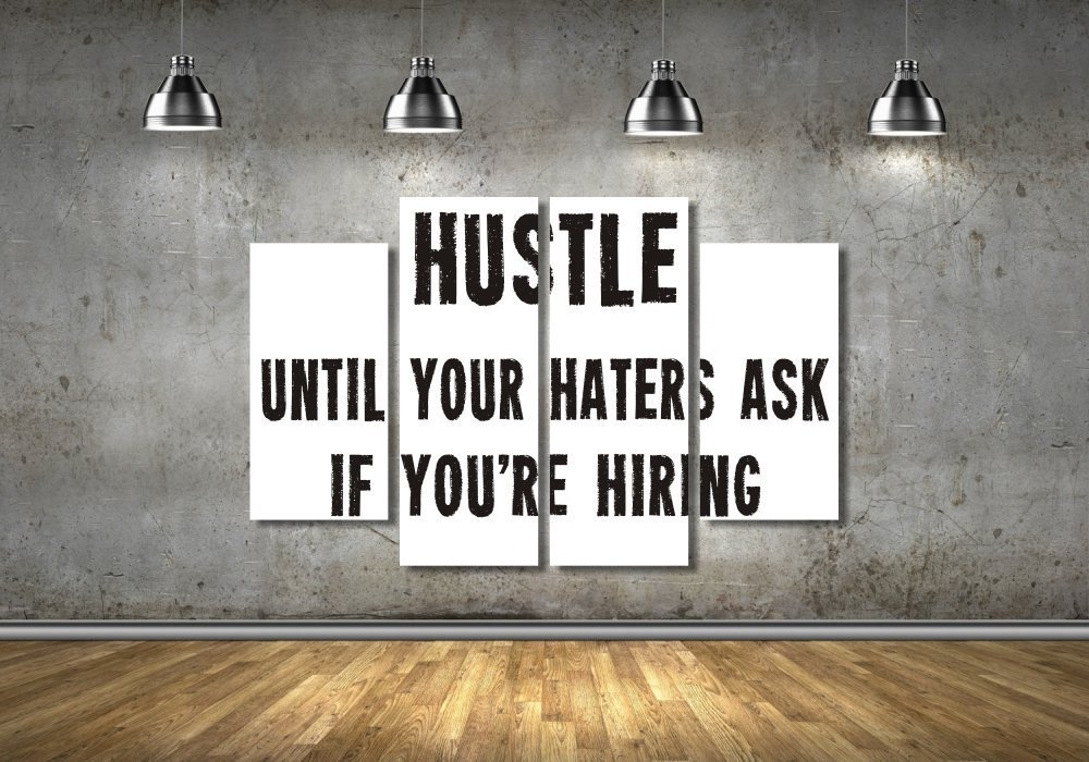 Hustle For The Haters Canvas Print - 4 Piece