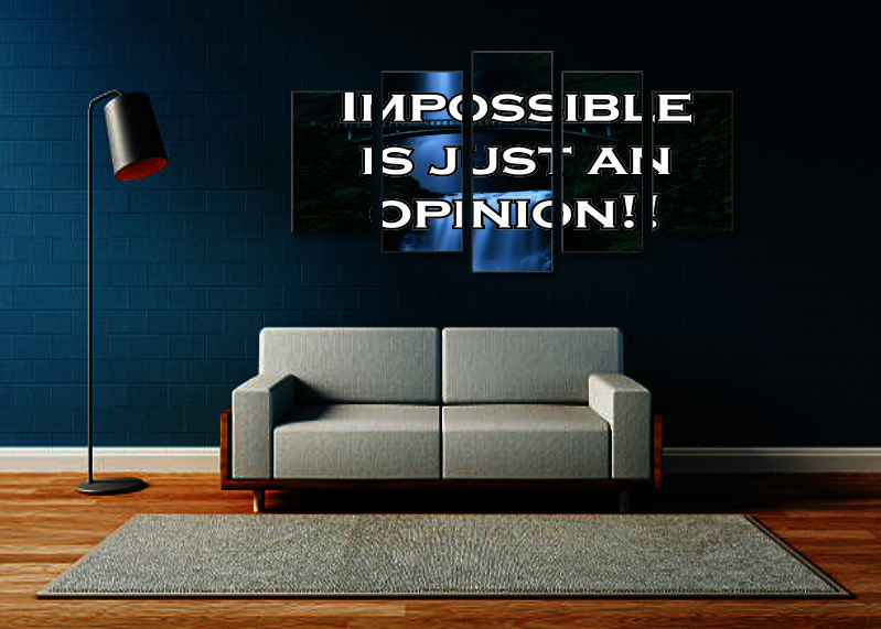 Impossible Is Just An Opinion Canvas Print - 5 Piece